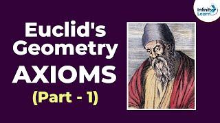 Euclid's Geometry - Axioms - Part 1 | Don't Memorise