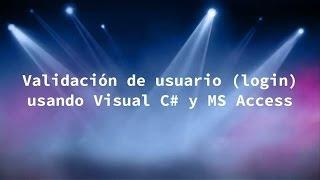 Validación de usuario (Login) con C# y Ms Access