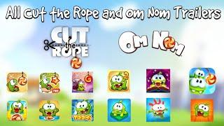 (MOST VIEWED VIDEO) All Cut the Rope and Om Nom Trailers