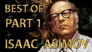 Best of Isaac Asimov Amazing Arguments And Clever Comebacks Part 1