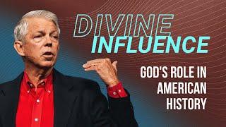 Divine Influence | God's Role in American History | ResLife Church | David Barton