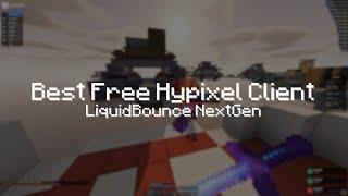 BEST FREE HYPIXEL CLIENT? | LiquidBounce NextGen | Scaffold, NoFall, AutoBlock