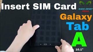 Galaxy Tab A 10 Insert The SIM Card