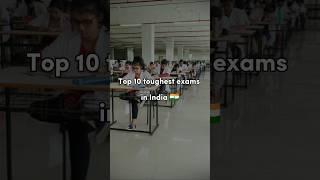 Top 10 toughest exams in India | Toughest exams in India#shorts #viral #ytshorts #upsc #jee #neet