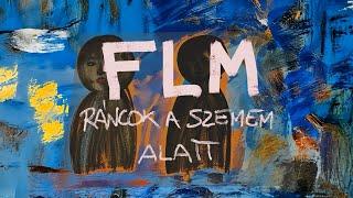 FLM - Ráncok a szemem alatt (Official Lyric Video)