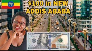 What Can $100 Get in Addis Ababa, Ethiopia? It Lasted 3 days