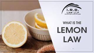 What is the Lemon Law | IRB LAW LLP