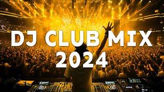 DJ CLUB MUSIC 2024 - EDM Remixes of Popular Songs 2024 ️ DJ Remix Dance Club Music Mix 2024 #15