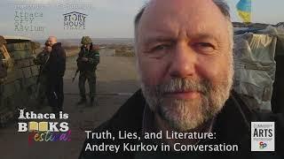 Truth, Lies, and Literature: Andrey Kurkov in Conversation