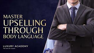 How to Read Client Body Language to Master Upselling