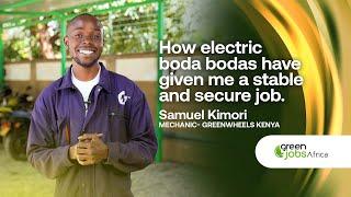 7. Green Wheels Kenya Mechanic- Samuel Kimori   #greenjobsafrica #jla #season2