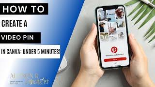 How to Create Video (Formerly Idea) Pins in Canva & Upload as a Video Pin in Under 5 Minutes!