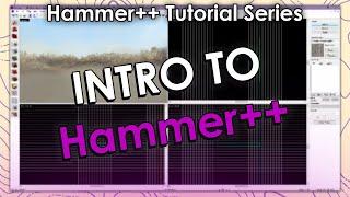 Intro to Hammer++ | Hammer Tutorial Series