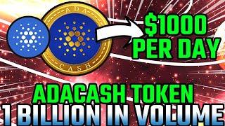 HOW YOU CAN MAKE $1000 PER DAY WITH ADACASH! Passive Income In CARDANO!