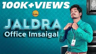 Jaldra | Office Imsaigal | With English subtitles | EMI