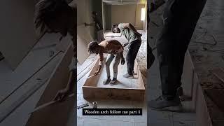 wooden arch part 1