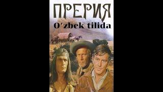 Прерия (1968) HD форматда O'zbek tilida