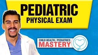 Pediatric Physical Exam Nursing Assessment | NCLEX Tips & Tricks