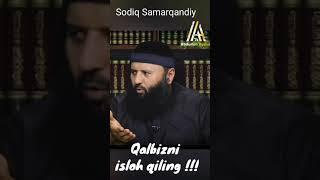 QaLbingizni isloh qiling !!! Sodiq Samarqandiy