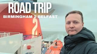 Epic Road Trip from Birmingham to Belfast Stena Line SuperFast Ferry Adventure