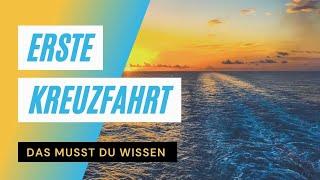 Erstkreuzfahrer aufgepasst! Alle Infos für die erste Seereise!