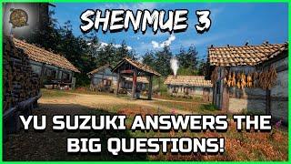 SHENMUE 3 QUESTIONS YU SUZUKI INTERVIEW Shenmue Dojo