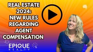 Real Estate 2024: New Rules Regarding Agent Compensation | RebeccaBrooks.com