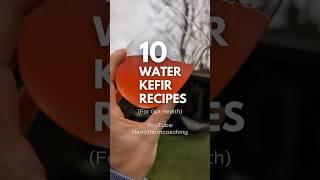 10 Water Kefir Recipes for #guthealth full video up now! #waterkefir #kefir #probiotics #healthygut