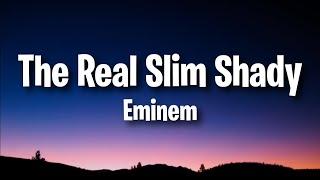 Eminem - The Real Slim Shady (Lyrics)