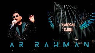 Yakkai Thiri live performance | Aayutha ezhuthu | AR Rahman concert