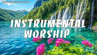 MÚSICA INSTRUMENTAL CRISTIANA / SIN ANUNCIOS INTERMEDIOS / ADORACIÓN INSTRUMENTAL