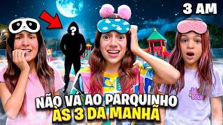 FOMOS AO PARQUINHO AS 3 HORAS DA MANHÃ E O HOMEM ESTRANHO APARECEU.
