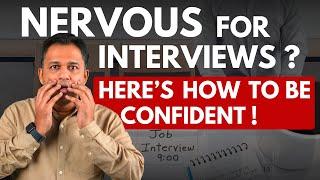 Nervous During Interview? This is How to Give Interview Confidently?