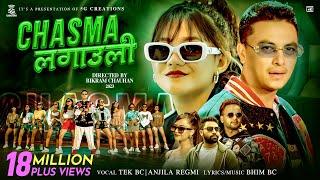 CHASMA LAGAULI- PAUL SHAH • KHUSHI KARKI • TEK BC •  ANJILA REGMI • BHIM BC •OFFICIAL MV