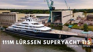 New 111m Lürssen Superyacht TIS Launched