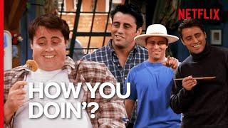 Every Time Joey Says How You Doin'? In Friends | Netflix