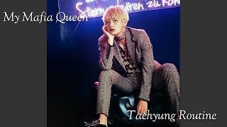 [BTS FF][MY MAFIA QUEEN]|| TAEHYUNG ROUTINE || [EPISODE 3]