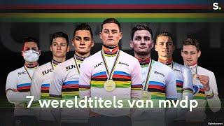 De 7 wereldtitels in het veldrijden van (mede)recordhouder Mathieu van der Poel