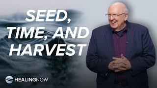 Seed, Time, and Harvest - Healing NOW with Greg Mohr - October 16, 2024