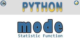 Python: Write Statistic MODE function.  How to find the most frequent numbers in an List or Array.