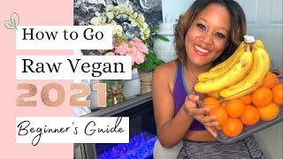 How to Start a Raw Food (Vegan) Diet | Beginner's Guide 