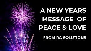 A New Year's Message of Love and Peace from RA Solutions