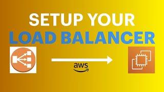 Application Load Balancer Setup to Point to Your AWS EC2 Instance