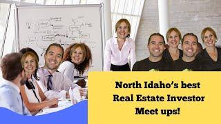 Maximize Your Real Estate Investments in North Idaho: Join Our Exclusive Monthly Meetup!