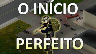 O início perfeito no Project Zomboid