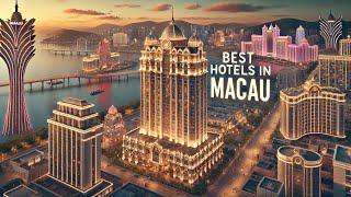 Top 3 Best Hotels in Macau You Must Visit!