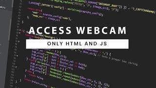 Accessing Webcam and Capturing Image From Webcam | Only HTML and JAVASCRIPT