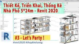 Revit 2020 Triển Khai, Thống Kê Nhà Phố 5x24m Phần 3