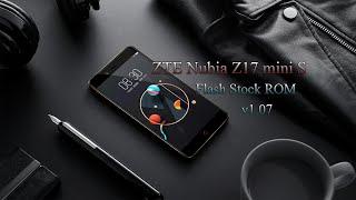 ZTE Nubia Z17 mini S ( Перепрошивка / Reflash Stock Rom )