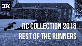 RC COLLECTiON 2018! 3000+ Subscribers Special: Rest of the Runners! Thank You!